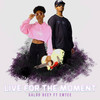 Live for the Moment - Daloo Deey&Emtee