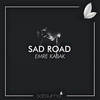 Sad Road - Emre Kabak&Satsuma Music