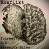 Konflikt (Explicit) - Prhyme57&Rub&Maverick Miles