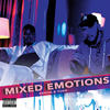 Mixed Emotions (Explicit) - Kekoa&Yukk