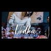 Vodka (Explicit) - Pile347&Bojka