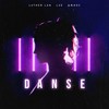 Danse - Luther Lan&LXE&Джиос