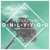 Only You (Nihil Remix) - Monotronic