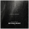 Child Song - Beyond Music&Marshall-Muze&Collekta&Akwasi Marley
