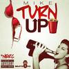 Turnup! (Explicit) - Mike