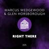 Right There (Original Mix) - Marcus Wedgewood&Glen Horsborough