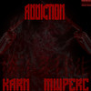 Addiction (Explicit) - MWPerc&Karn