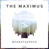 Bharatvarsha (Original Mix) - The Maximus