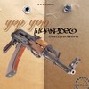 Yop Yop (ft55rackades) (Explicit) - Lilgangdeo