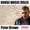 House Music Rules (Kc Taylor Main Room Remix) - Peter Brown