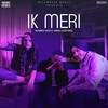 Ik Meri - Rashmeet Kaur&Harjas&Deep Kalsi