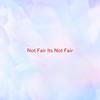 Not Fair(It's Not Fair)(Complete version originally performed by Lily Allen) - Lily Allen