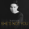 She's Not You - Henree