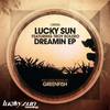 Dreamin (Original Mix) - Lucky Sun&Troy Bolero