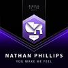 You Make Me Feel (Original Mix) - Nathan Phillips