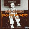 BACK OF MY MIND (feat. Woah Nicko) (Explicit) - Mar Sparks&Woah Nicko