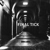 FINAL TICK(feat. Germ, Yun Head & PinkPantheress) - Stunn Dat&Germ&yun head&PinkPantheress