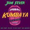 Kumbaya (Teetoff Remix) - Jam Fever&Axel Tony&Kelvin&Richie Loop&Luis Guisao