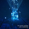 Like a Diamond (Original Mix) - My Secret Garden