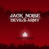 Devil's Army (Original Mix) - Jack Noise