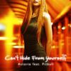 Can't Hide From Yourself (feat. Pitbull) (Bodybangers Radio Mix) - Astoria&Pitbull