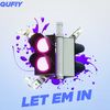 Let Em in (Explicit) - Qufiy