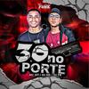30 NO PORTE (Explicit) - Dj Hs Da Stl&Mc NT De JF&DJ FB DE JF&Natan Divino