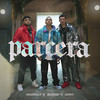 Parcera (Explicit) - Maxiolly&Blessd&Adso