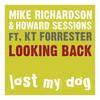 Looking Back - Howard Sessions&Mike Richardson&KT Forrester