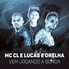 Vem jogando a bunda (Explicit) - MC CL&Lucas&Orelha