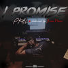 I Promise (Explicit) - P.Kaldone