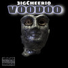 Voodoo (Explicit) - 3igCheerio