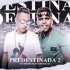 Predestinada 2 (Explicit) - &Mc Menor R7&Mc Brunim Dt