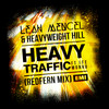 Heavy Traffic (Redfern Mix|Explicit) - Leah Mencel&Heavyweight Hill&Lee Monro