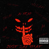 Just Say That (Explicit) - A1 Trap