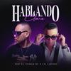 Hablando Claro (feat. Lil Latino) - Ray el Versatil&Lil Latino