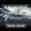 Whoop (Explicit) - Peezy&YT