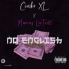 No English (feat. Marcus LaTrill) (Explicit) - Cinkoxl&Marcus Latrill