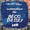 Automotivo no Beco da Dz7 (Explicit) - DJ HS Beat&MC PH Silva