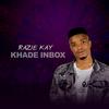 Khade inbox - RAZIE KAY