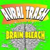 Brainbleach (Radio Edit) - Aural Trash