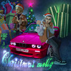 Christmas molly (Explicit) - Mexelio&Ya$h