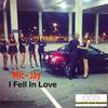 I Fell In Love - Mic-Jay