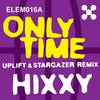 Only Time (Uplift & Stargazer Remix) - Hixxy