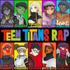 Teen Titans (Out The Trap) (feat. Freesoul, DavDee, Twisted Savvy, Volcar-OHNO!, Mix William) - VanQuish&Freesoul&DavDee&Twisted Savvy&Volcar-OHNO!&Mix Williams&FrivolousShara&Diggz Da Prophecy&Gr3ys0n&Mac Ro