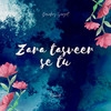 Zara Tasveer Se Tu - Brownboy Sangeet&Tanveer&Shubham Mathur