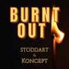 Burnt Out (feat. Koncept) (Explicit) - STODDART&Koncept