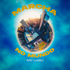 Marcha no mundo (Explicit) - MC Lugu