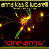 Dreams (Ellektra's Wake-Up Remix) - Anna Kiss&Lucarelli