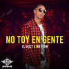 No toy en gente - THE DISCY&Mr Flow